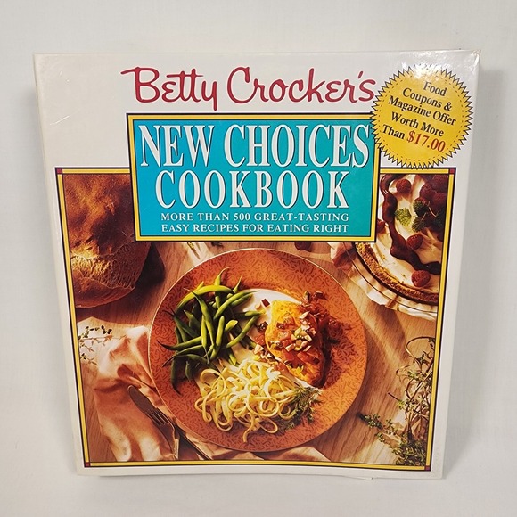 Other - Betty Crocker's New Choices Cookbook More Than 500 Great-Tasting Easy Recipes